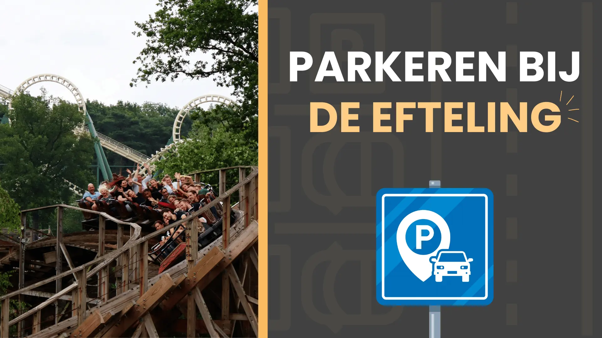 Parkeren bij de Efteling: Alles wat je moet weten